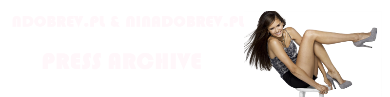 NDobrev.pl & NinaDobrev.pl || Press Archive